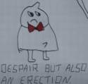 despair but also an erection