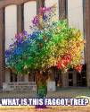 faggotree